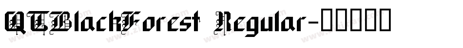 QTBlackForest Regular字体转换